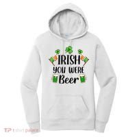 Irish You Were Beer St Patrick Day Drinking Gift Women's Hoodie thumb 0