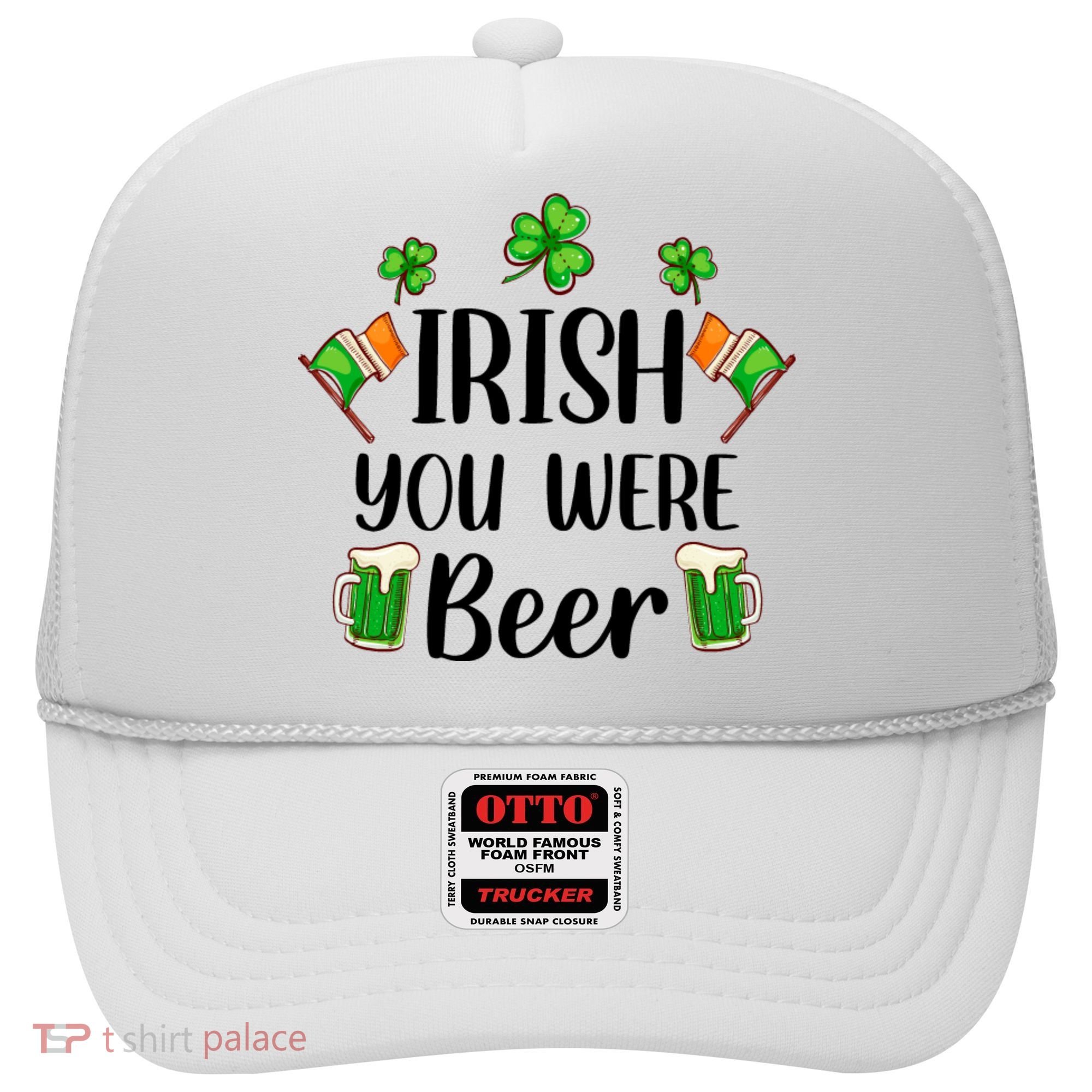 Irish You Were Beer St Patrick Day Drinking Gift Hat