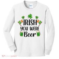 Irish You Were Beer St Patrick Day Drinking Gift Kids Long Sleeve Shirt thumb 0