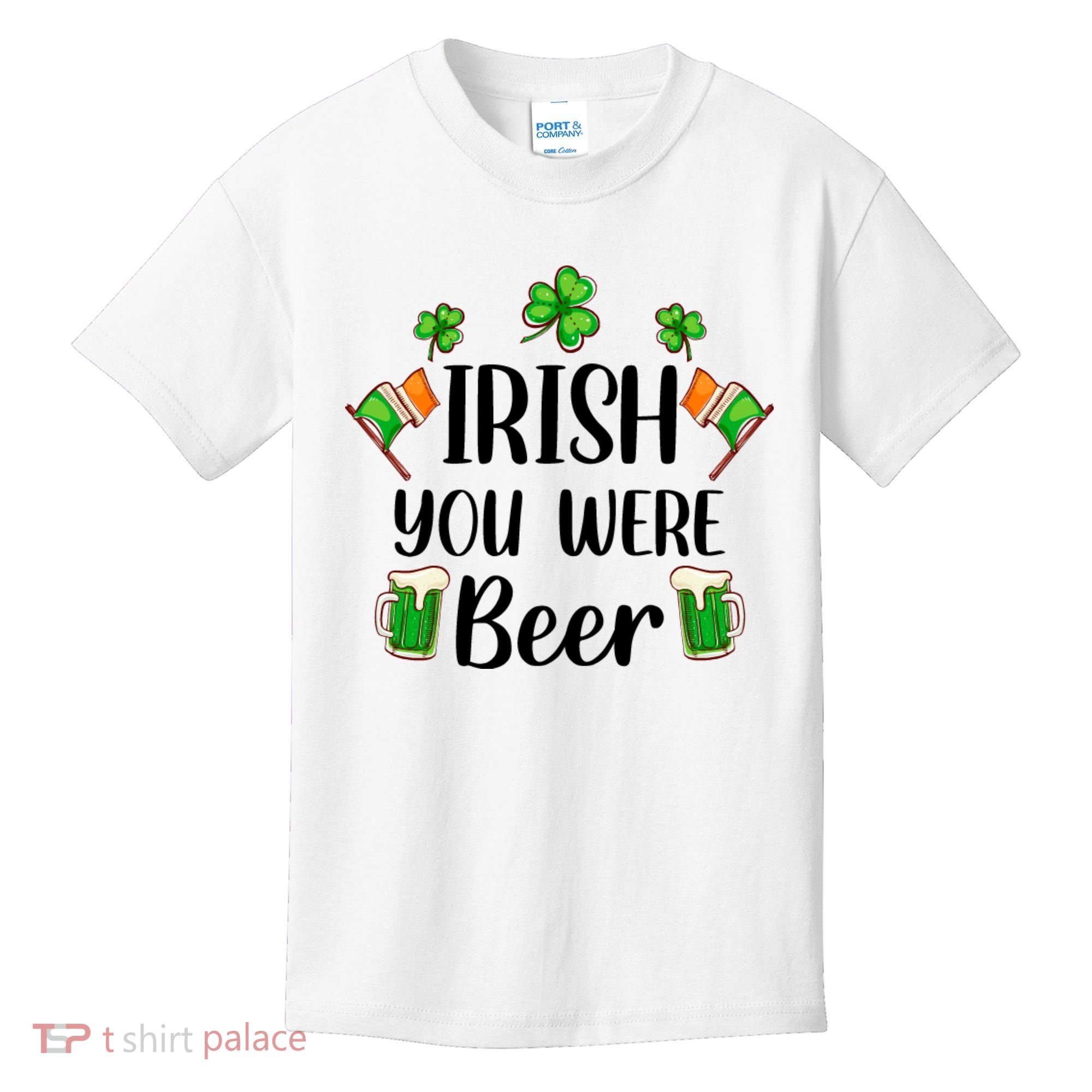 Irish You Were Beer St Patrick Day Drinking Gift Kids T-Shirt