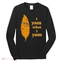 I Yam What I Yam Funny Gift Long Sleeve Shirt thumb 0