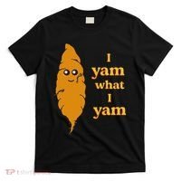I Yam What I Yam Funny Gift T-Shirt thumb 0