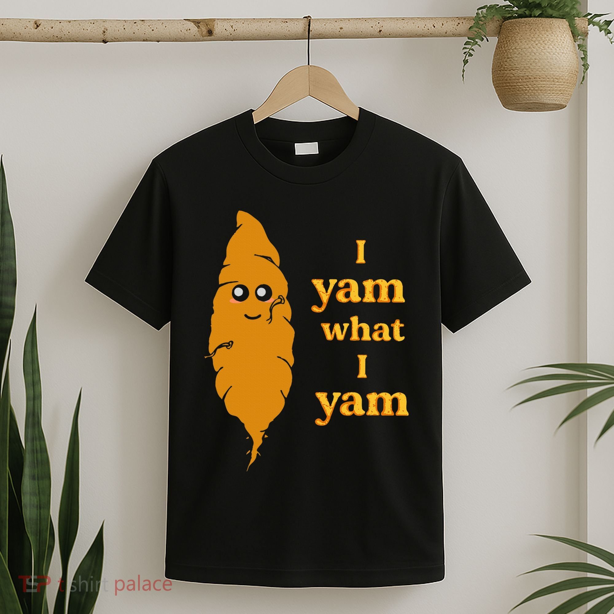I Yam What I Yam Funny Gift T-Shirt