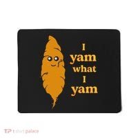 I Yam What I Yam Funny Gift Mousepad thumb 0