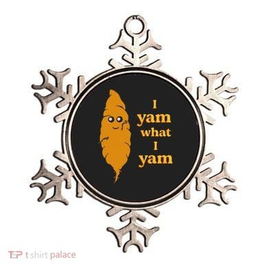 I Yam What I Yam Funny Gift Ornament