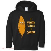 I Yam What I Yam Funny Gift Toddler Hoodie thumb 0