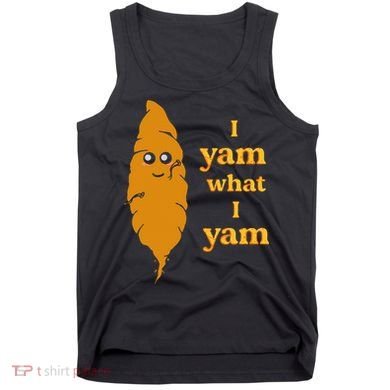 I Yam What I Yam Funny Gift Tank Top