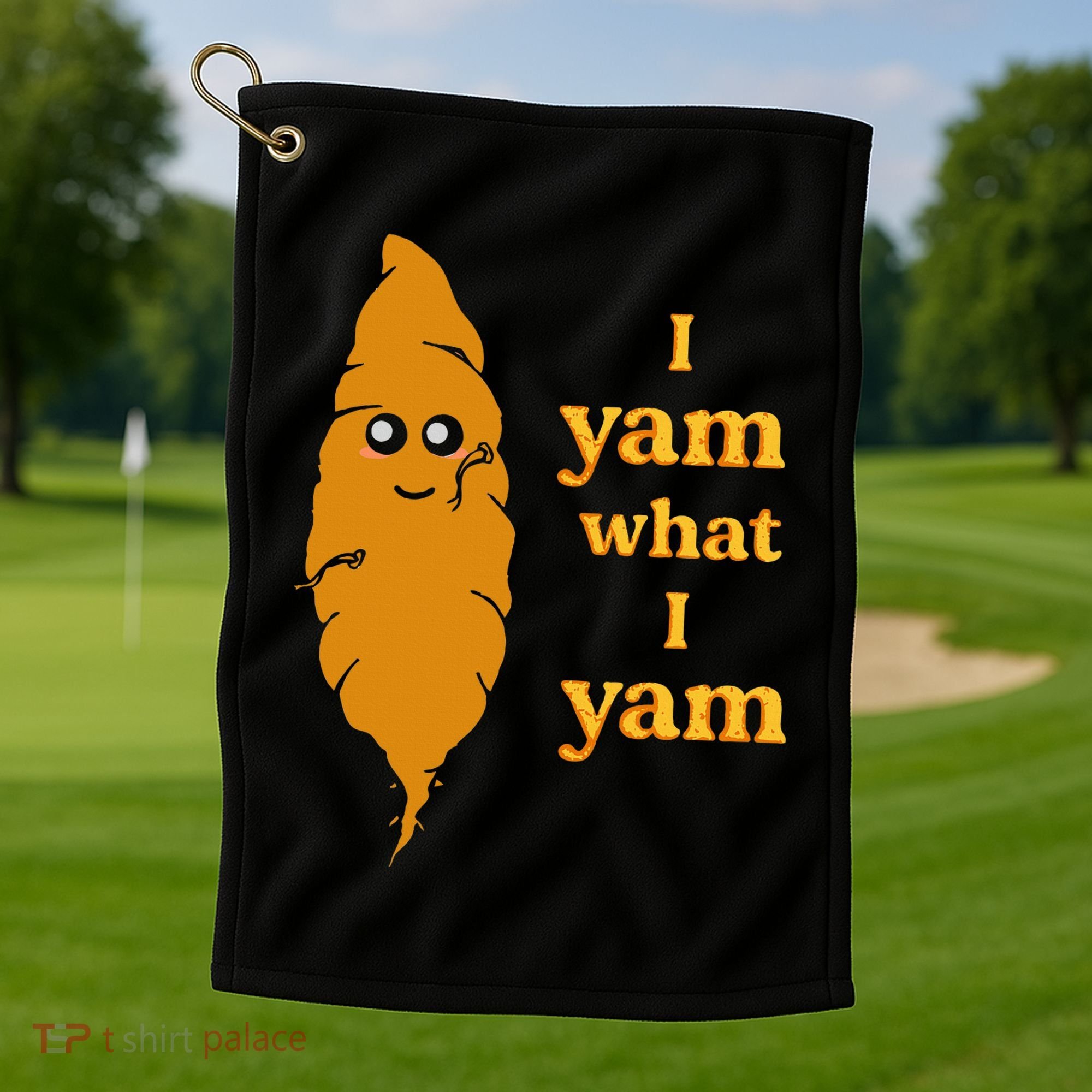 I Yam What I Yam Funny Gift Golf Towel