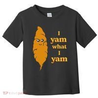 I Yam What I Yam Funny Gift Toddler T-Shirt thumb 0