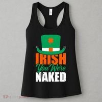 Irish You Were Naked Funny St Patricks Day Women's Tank Top thumb 3