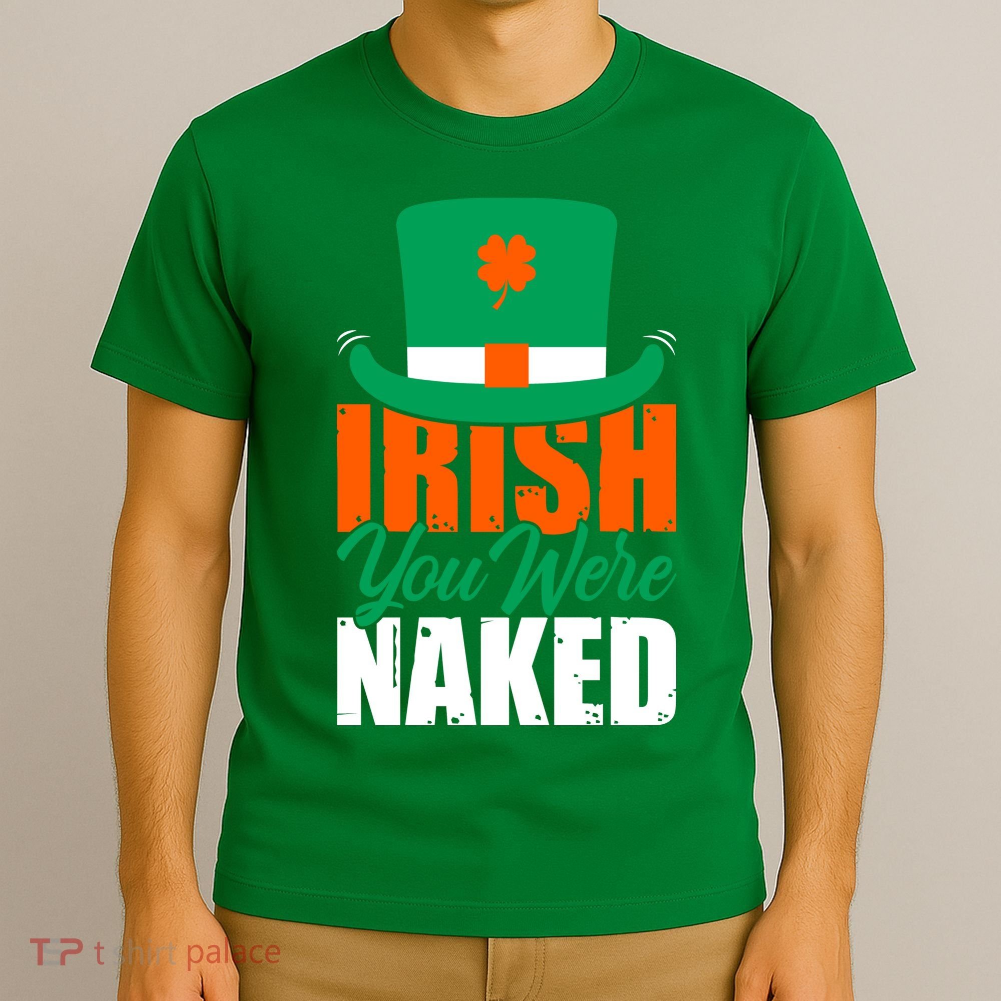 Irish You Were Naked Funny St Patricks Day T-Shirt