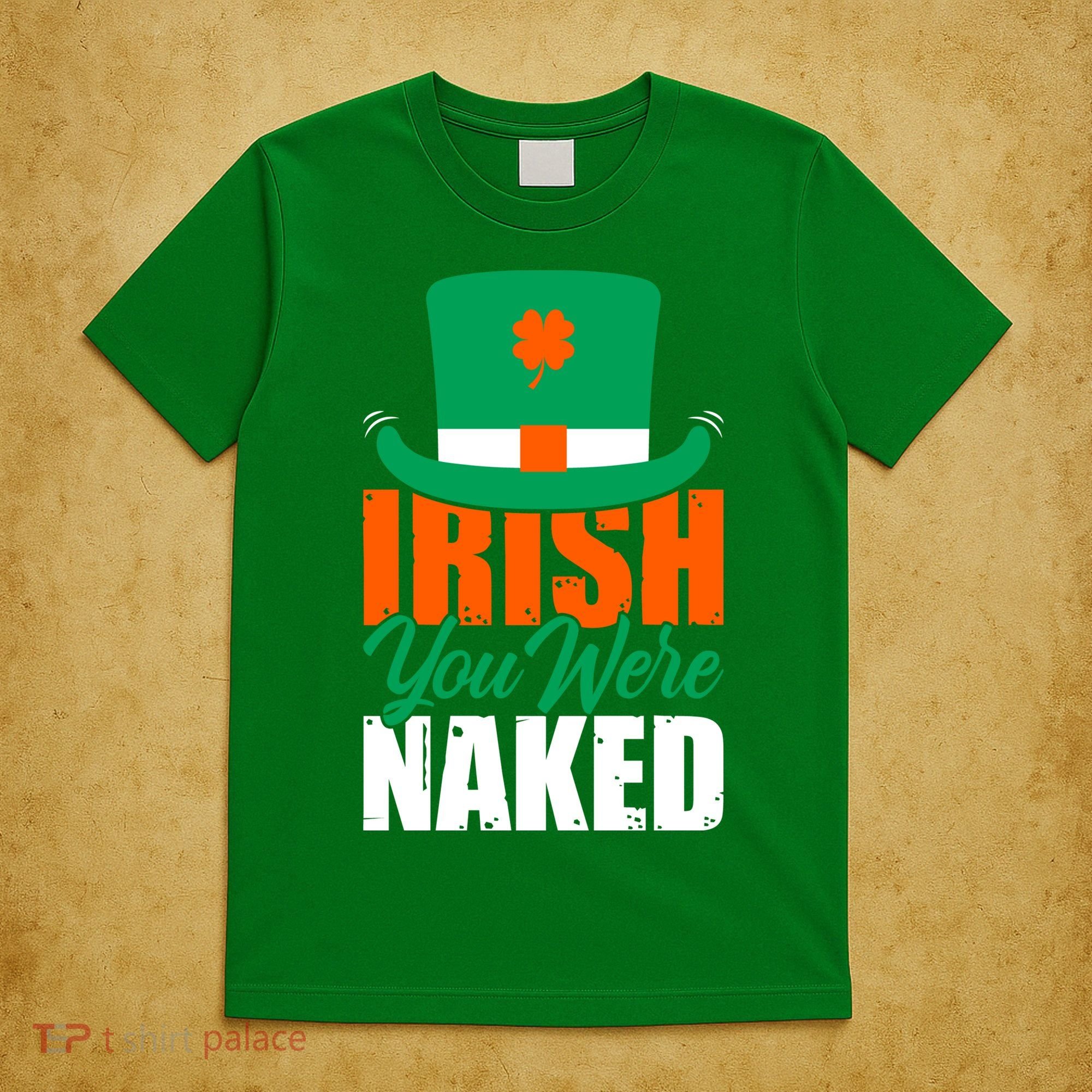 Irish You Were Naked Funny St Patricks Day T-Shirt