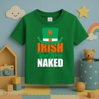 Irish You Were Naked Funny St Patricks Day Toddler T-Shirt thumb 3