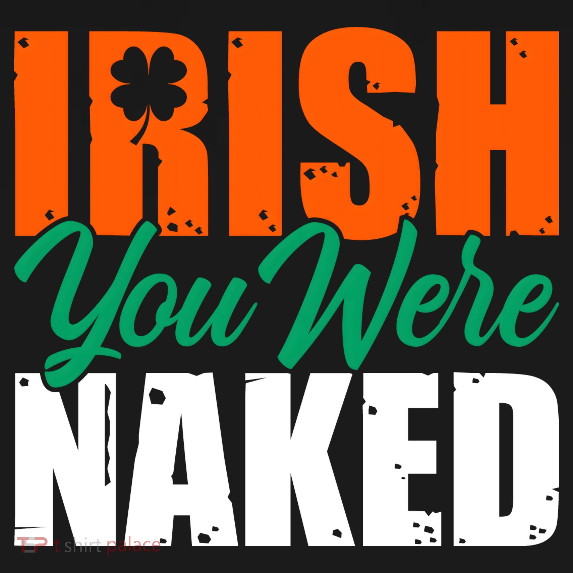 Irish You Were Naked Funny St Patricks Day Women's Hoodie