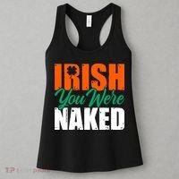 Irish You Were Naked Funny St Patricks Day Women's Tank Top thumb 3