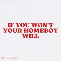 If You Wont Your Homeboy Will Women's Hoodie thumb 2