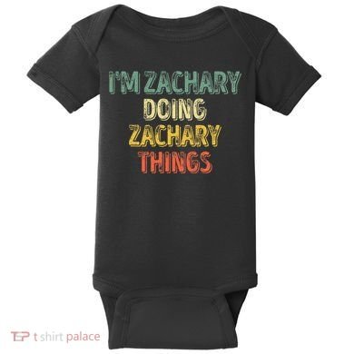 IM Zachary Doing Zachary Things Personalized Name Baby Bodysuit