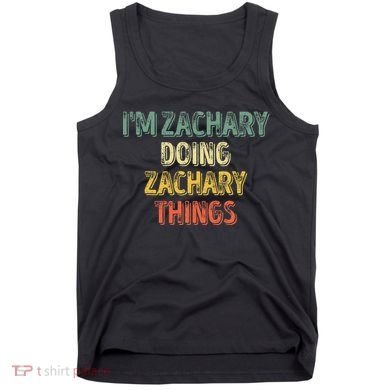IM Zachary Doing Zachary Things Personalized Name Tank Top