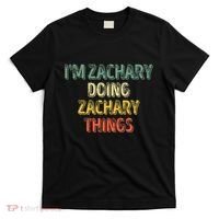 IM Zachary Doing Zachary Things Personalized Name T-Shirt thumb 0