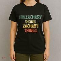 IM Zachary Doing Zachary Things Personalized Name T-Shirt thumb 4