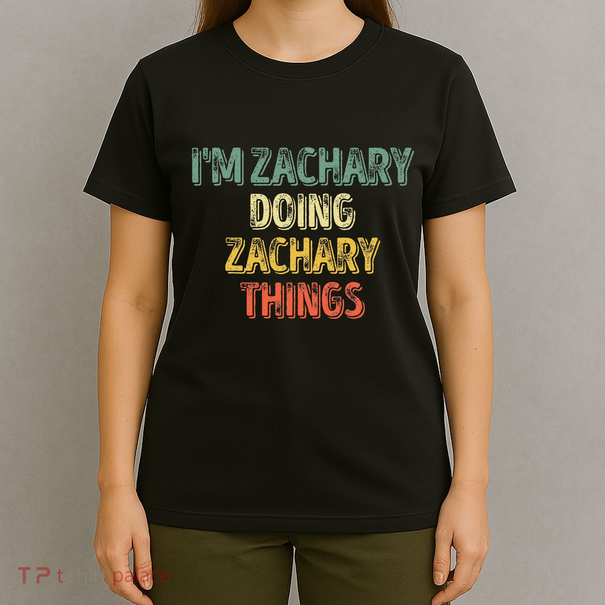 IM Zachary Doing Zachary Things Personalized Name T-Shirt