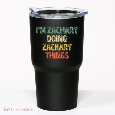IM Zachary Doing Zachary Things Personalized Name Tumbler