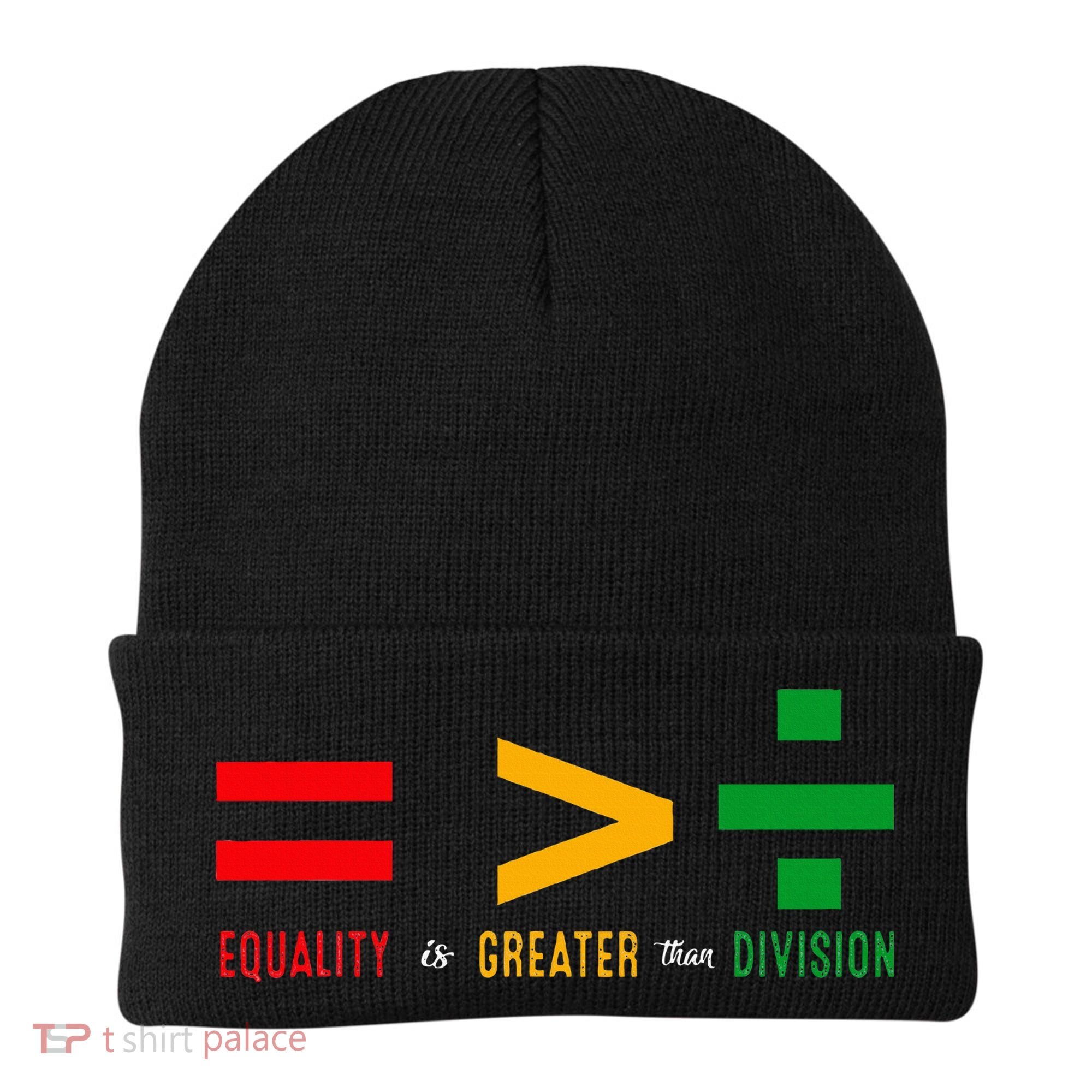 June 19th 1865 Equality Is Greater Than Division Beanie