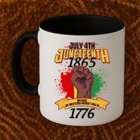 Juneteenth 1865 Because My Ancestors Weren't Free In 1776 Coffee Mug thumb 2