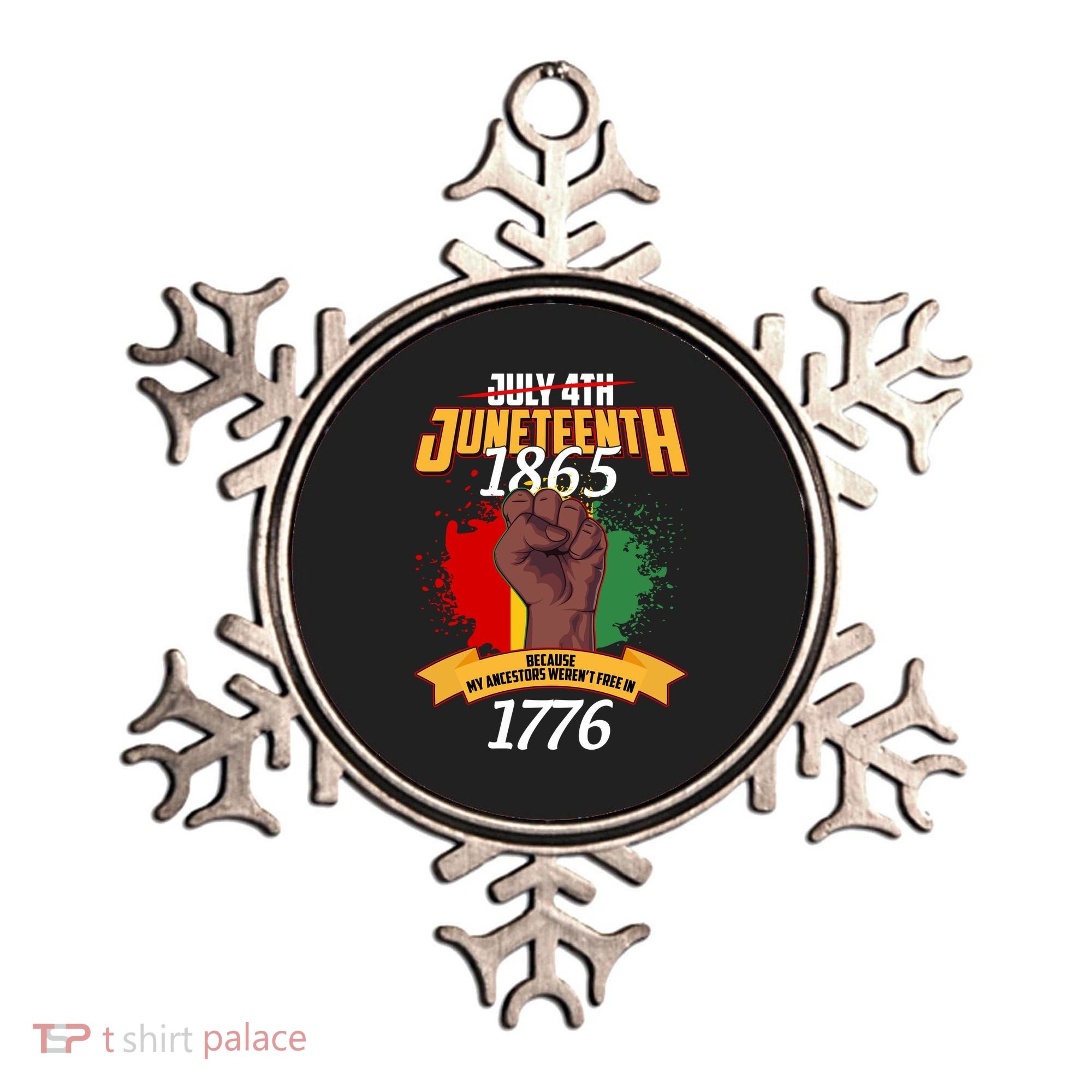 Juneteenth 1865 Because My Ancestors Weren't Free In 1776 Ornament