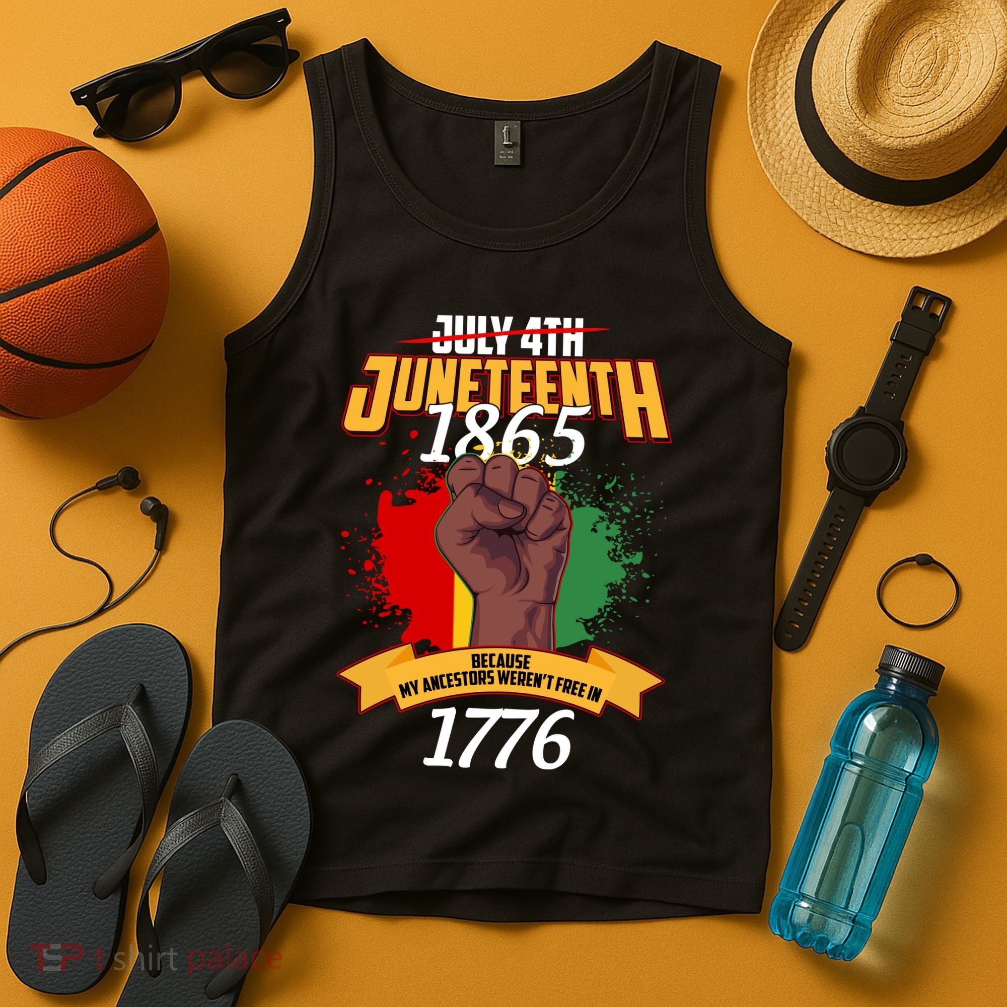 Juneteenth 1865 Because My Ancestors Weren't Free In 1776 Tank Top