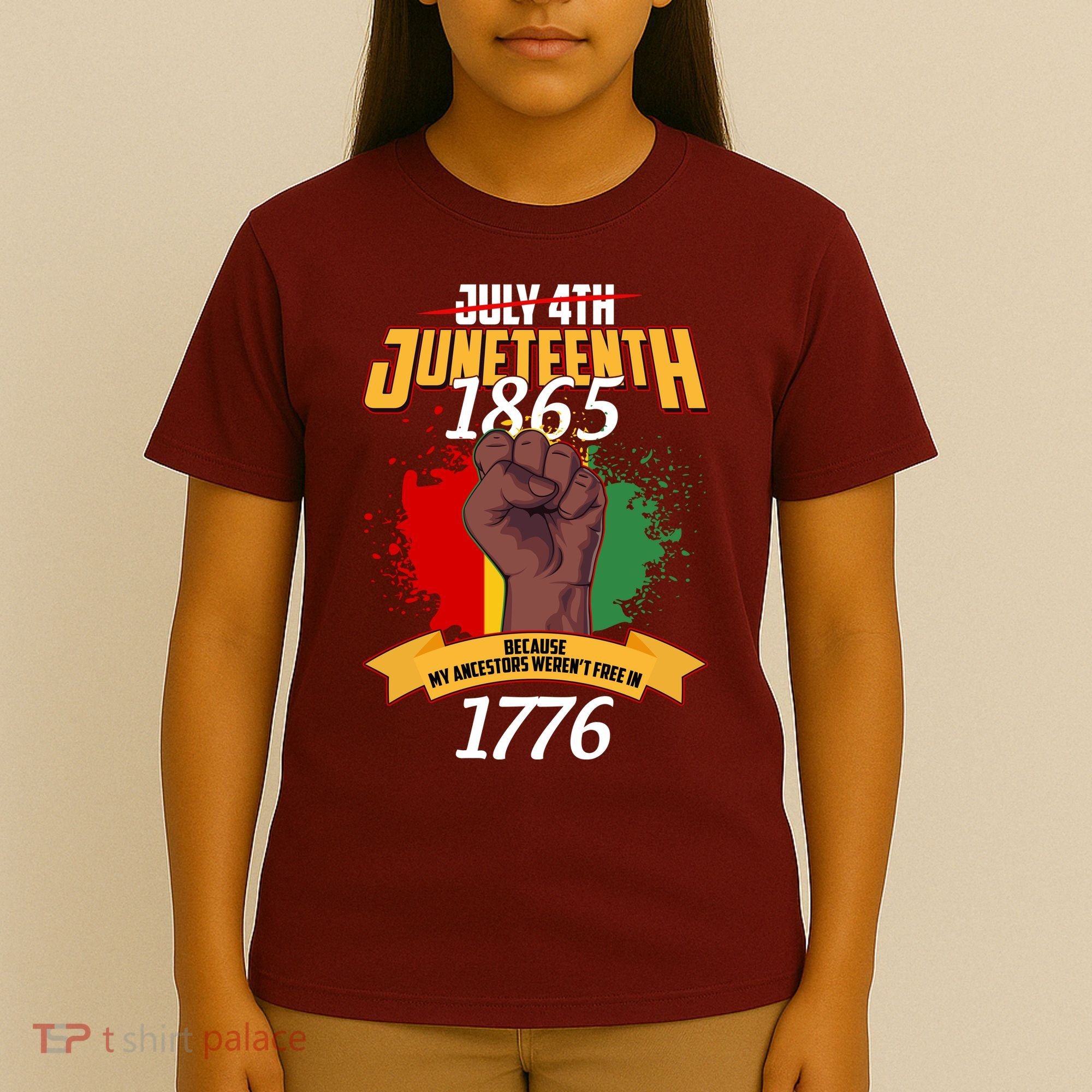 Juneteenth 1865 Because My Ancestors Weren't Free In 1776 T-Shirt