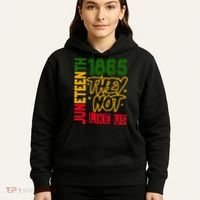 Juneteenth 1865 Black History Month They Not Like Us Hoodie thumb 5