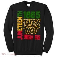 Juneteenth 1865 Black History Month They Not Like Us Sweatshirt thumb 0