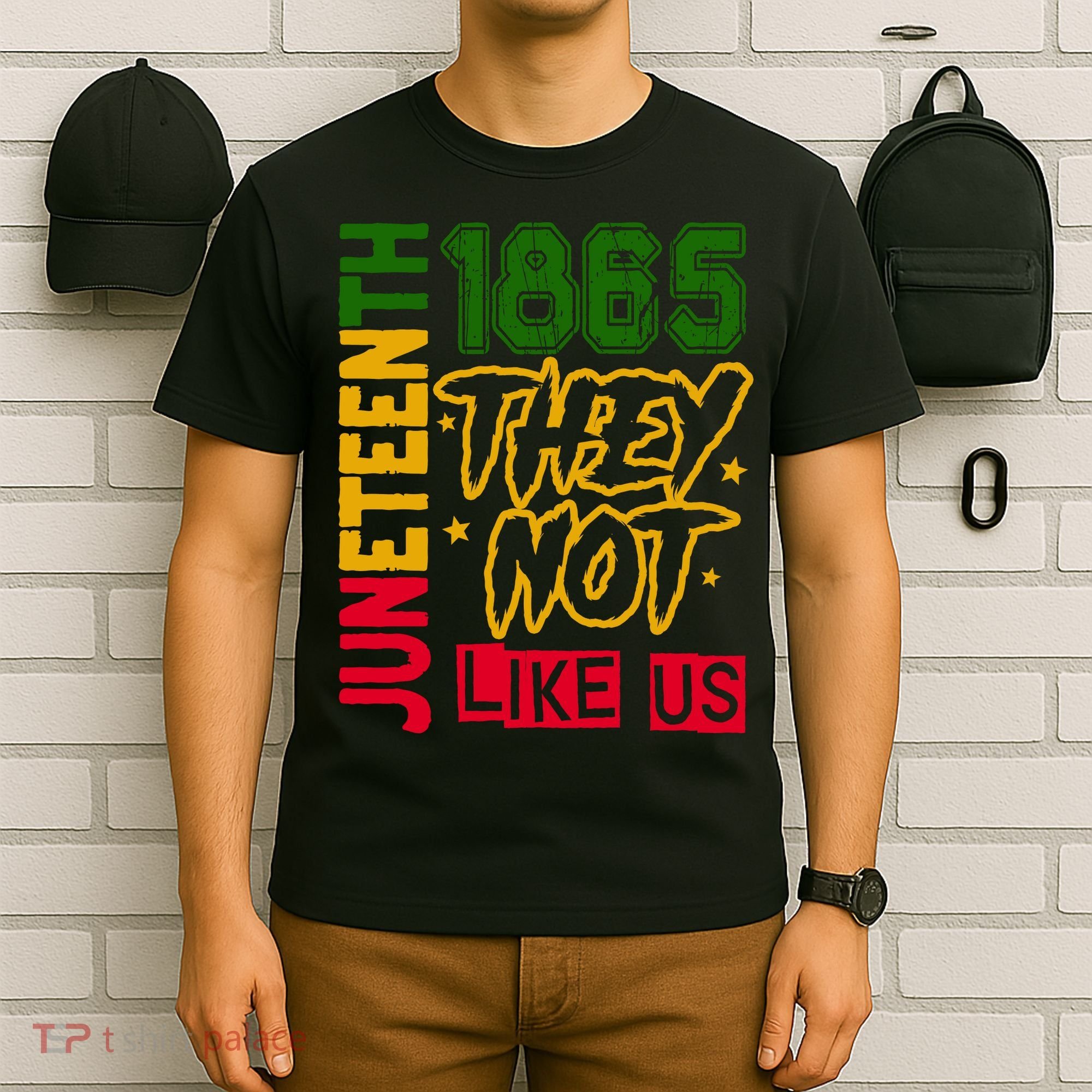Juneteenth 1865 Black History Month They Not Like Us T-Shirt