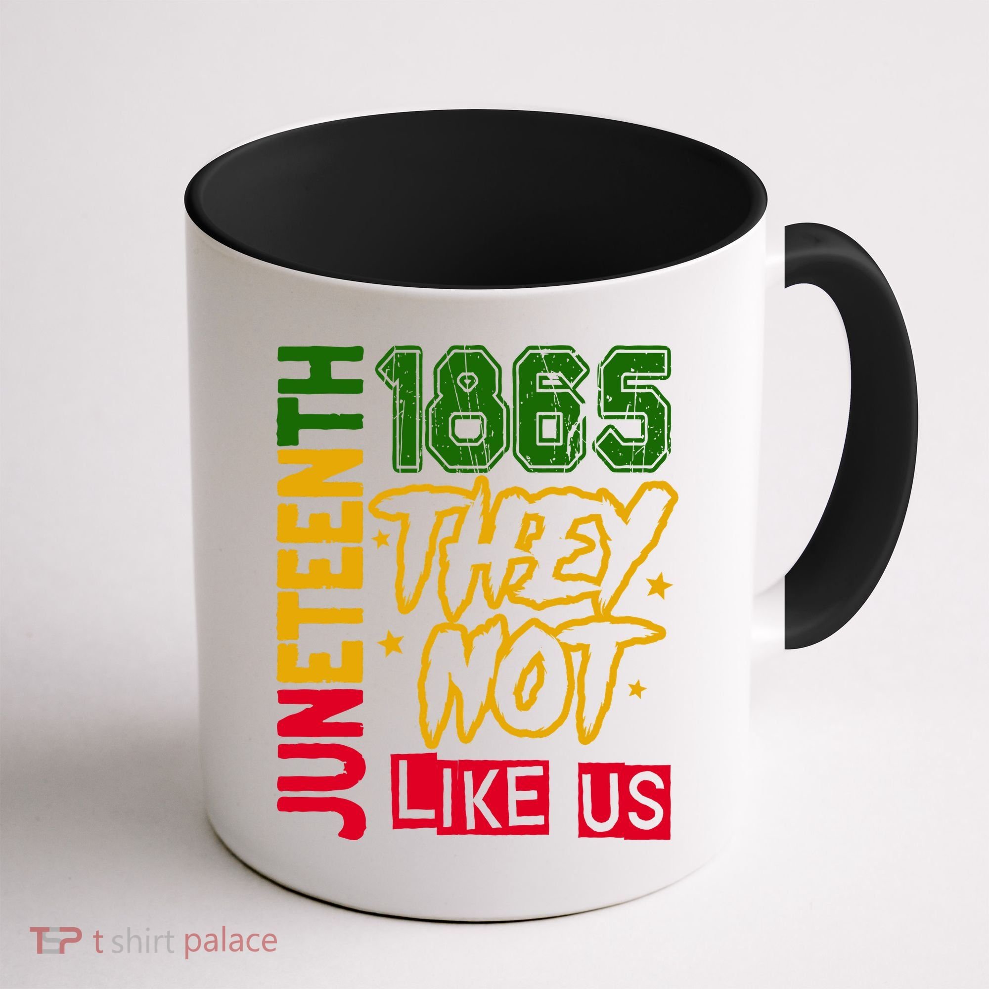 Juneteenth 1865 Black History Month They Not Like Us Coffee Mug