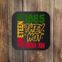 Juneteenth 1865 Black History Month They Not Like Us Coaster thumb 0
