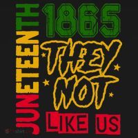 Juneteenth 1865 Black History Month They Not Like Us Baby Bodysuit thumb 2