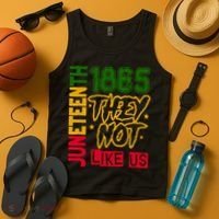 Juneteenth 1865 Black History Month They Not Like Us Tank Top thumb 4