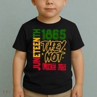 Juneteenth 1865 Black History Month They Not Like Us Toddler T-Shirt thumb 2