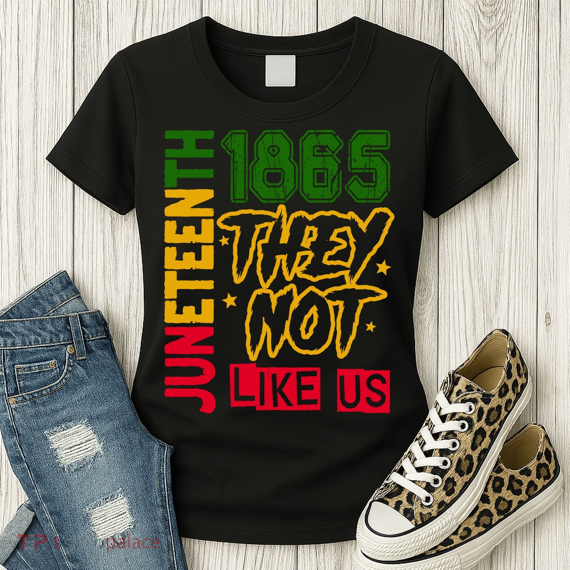 Juneteenth 1865 Black History Month They Not Like Us Women's T-Shirt