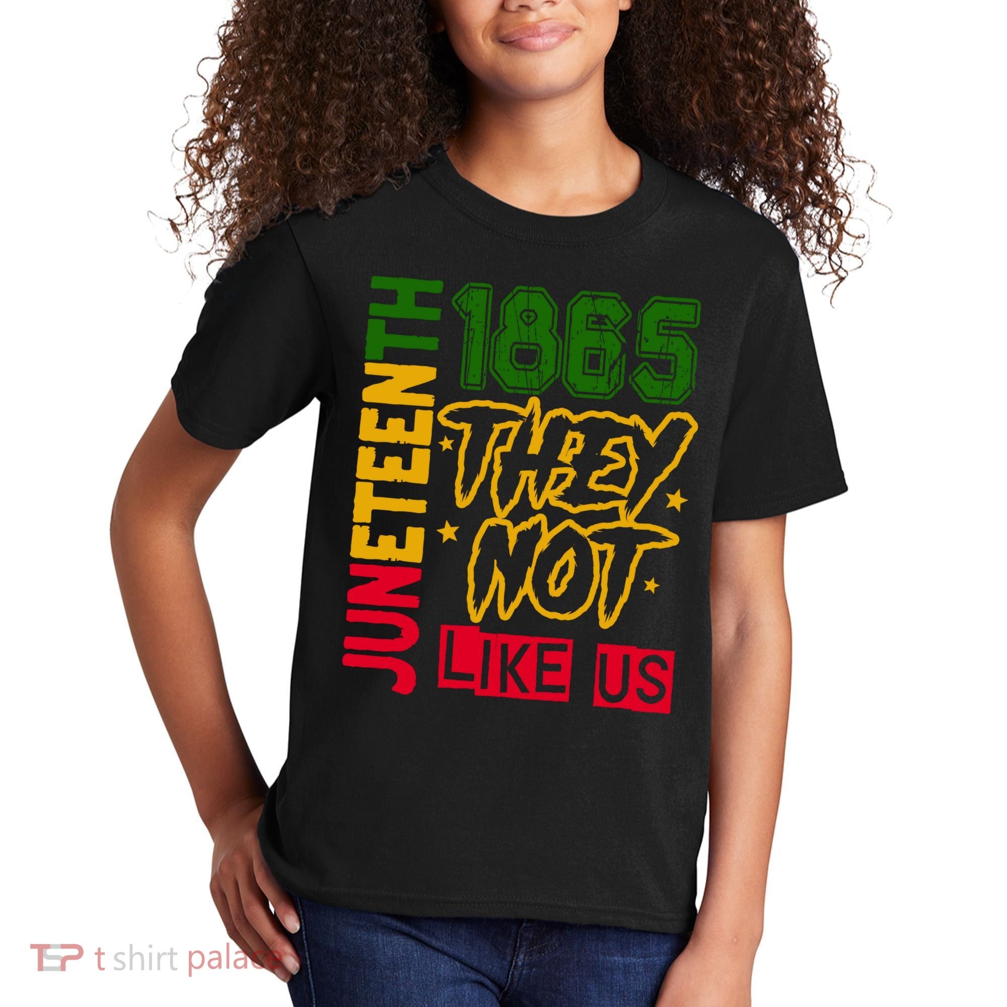 Juneteenth 1865 Black History Month They Not Like Us Kids T-Shirt