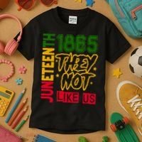 Juneteenth 1865 Black History Month They Not Like Us Kids T-Shirt thumb 3
