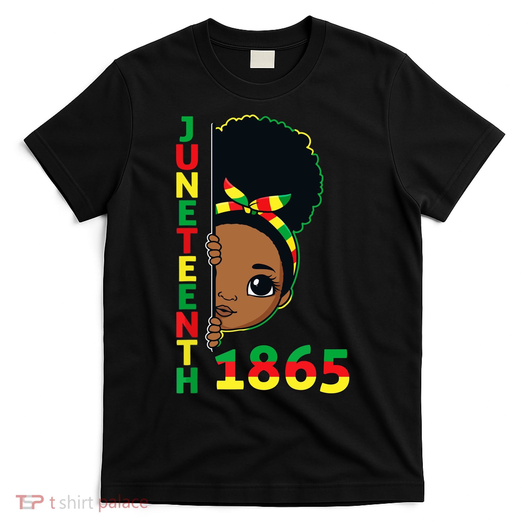 Juneteenth 1865 Celebrating Brown Skin Princess Girls Black History T-Shirt