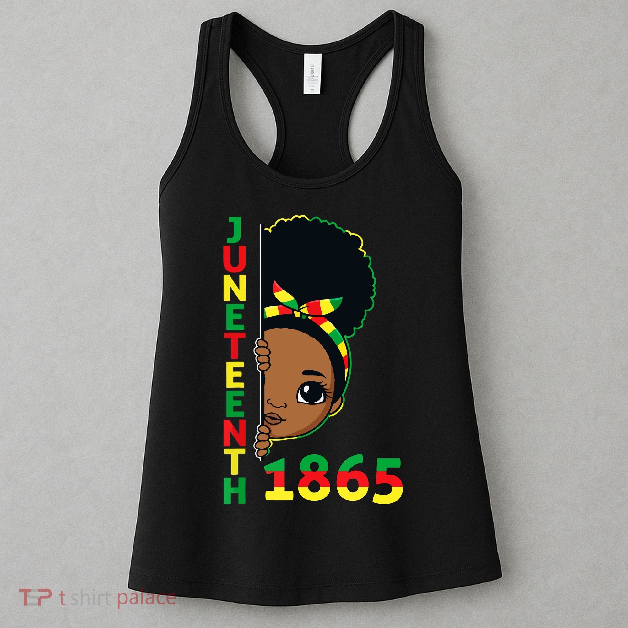 Juneteenth 1865 Celebrating Brown Skin Princess Girls Black History Women's Tank Top
