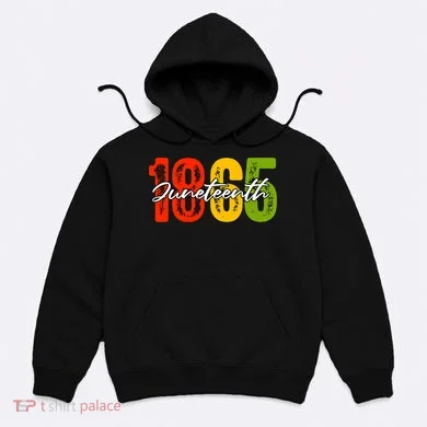 Juneteenth 1865 Hoodie
