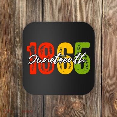 Juneteenth 1865 Coaster