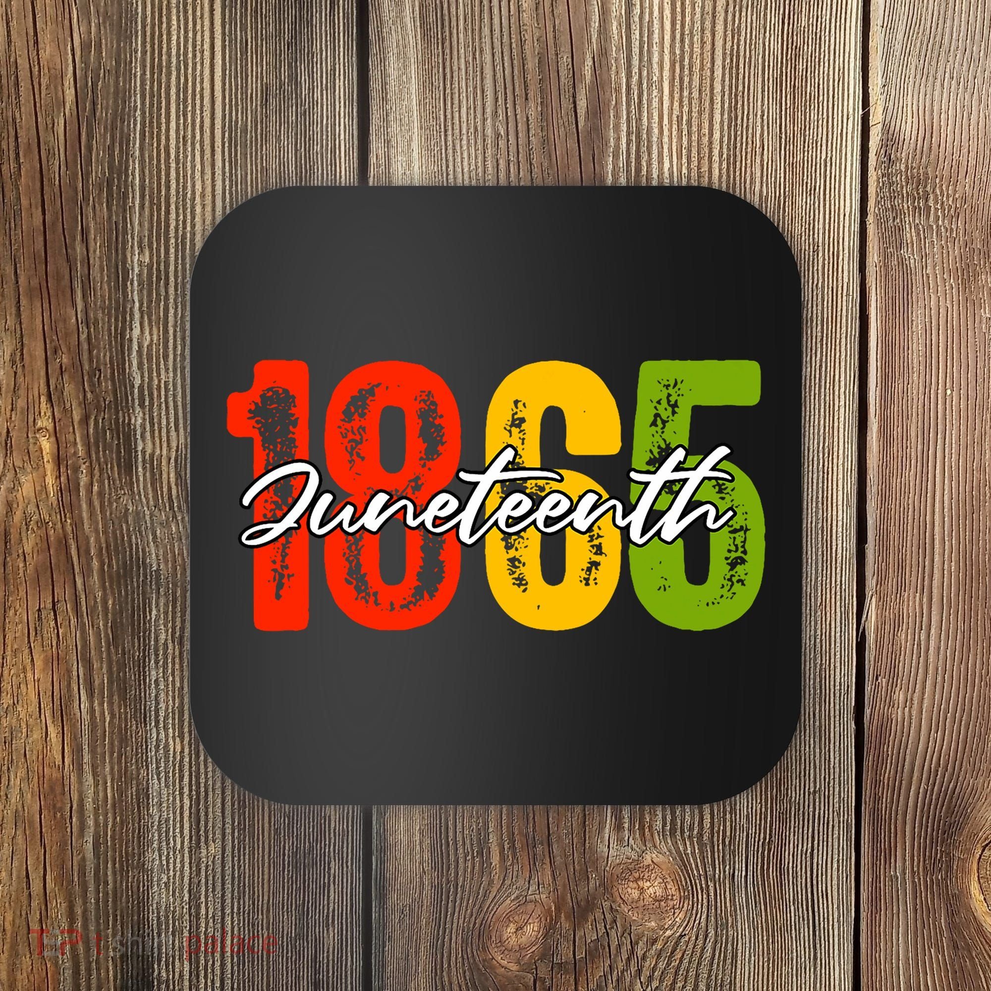 Juneteenth 1865 Coaster