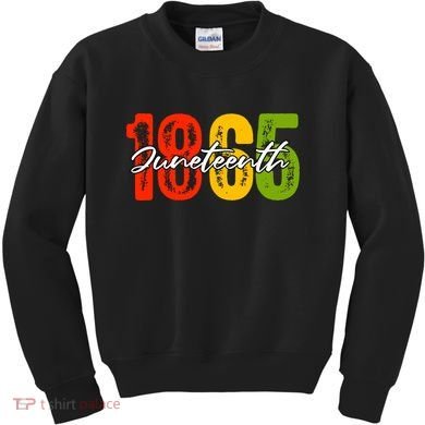 Juneteenth 1865 Kids Sweatshirt