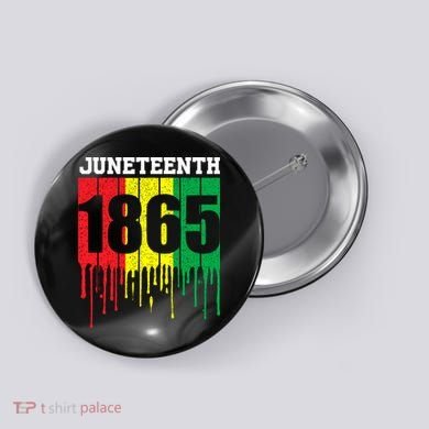 Juneteenth 1865 Button