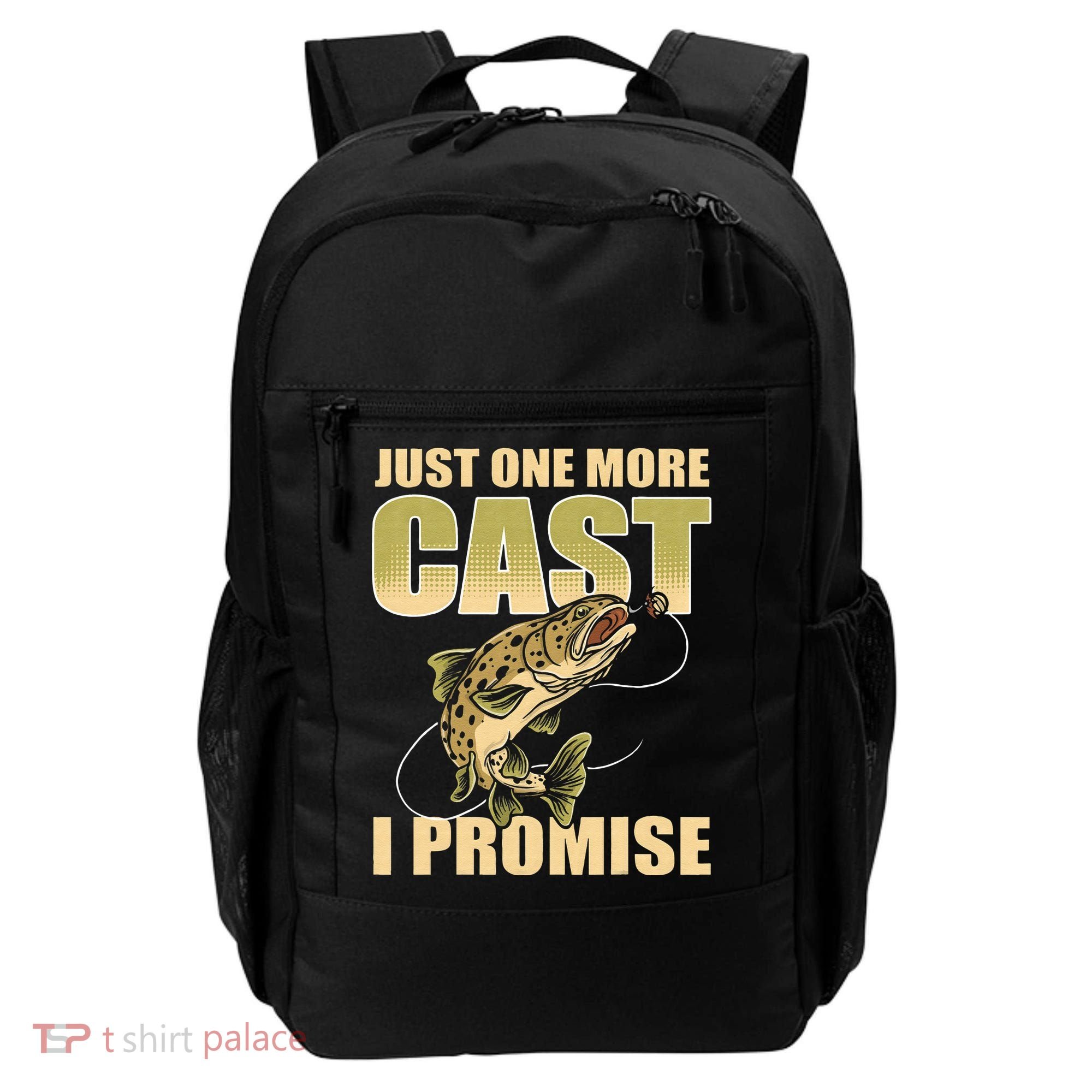 Just 1 More Cast I Promise Fish Fishing Backpack